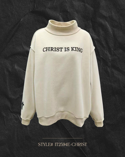 CHRIST 'CHRIST IS KING' Embroidered Mock Neck Sweats